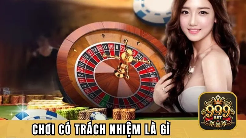 Tìm hiểu hành vi chơi có trách nhiệm là gì
